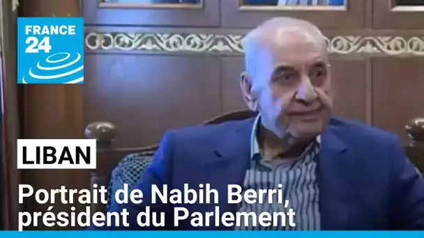 Liban : portrait de Nabih Berri, président du Parlement • FRANCE 24