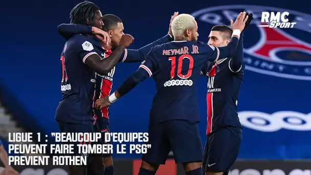 Ligue 1 : "Beaucoup d'équipes peuvent faire tomber le PSG" prévient Rothen