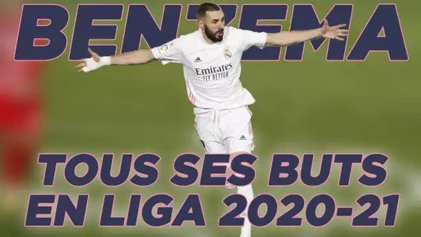 🔥 Karim Benzema : Tous les buts du "Nueve" en Liga cette saison