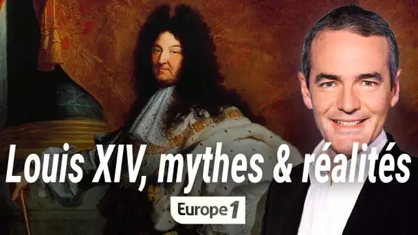 Au coeur de l'histoire : Louis XIV, mythes & réalités (Franck Ferrand)