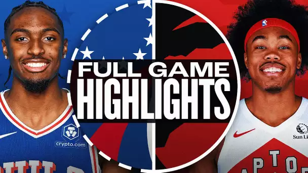 76ERS at RAPTORS | FULL GAME HIGHLIGHTS | October 25, 2024