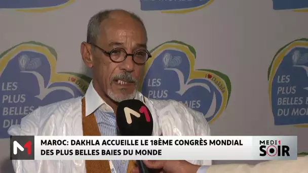 Dakhla accueille le 18e congrès mondial des plus belles baies du monde