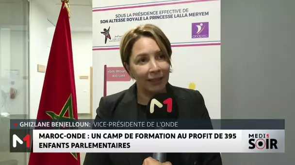 Maroc - ONDE : Un camp de formation au profit de 395 enfants parlementaires