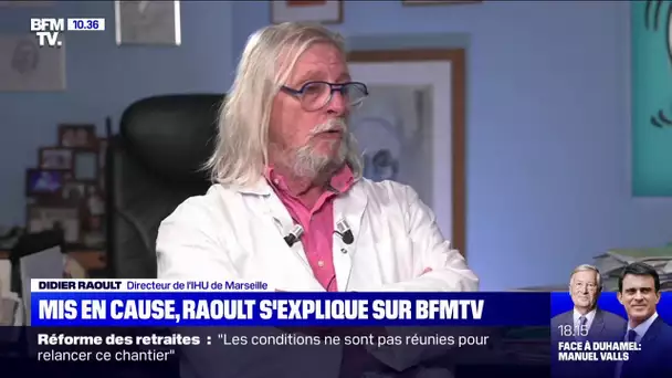 Didier Raoult: "Je ne souhaite plus exercer la médecine"