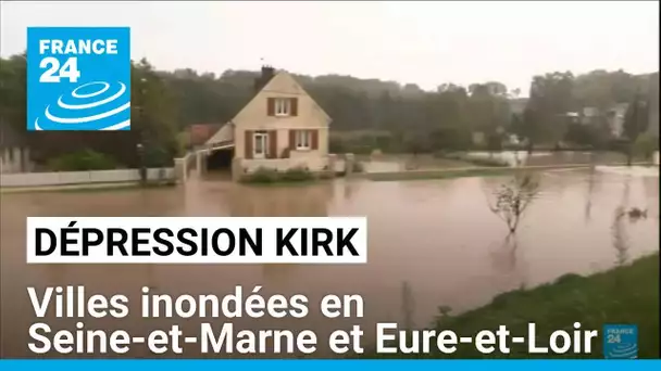 Villes inondées en Seine-et-Marne et Eure-et-Loir après la dépression Kirk • FRANCE 24