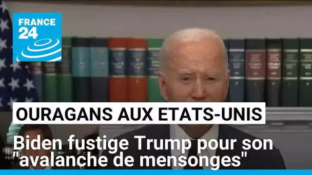 Ouragans aux Etats-Unis : Biden fustige Trump pour son "avalanche de mensonges" • FRANCE 24