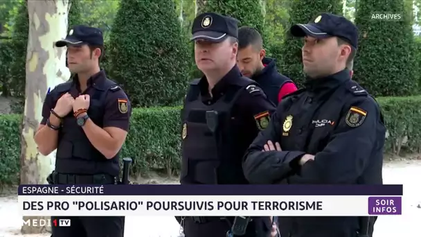 Des pro-´´polisario´´ poursuivis pour terrorisme en Espagne