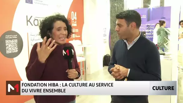 #Chronique_culture / Fondation Hiba : La culture au service du vivre ensemble