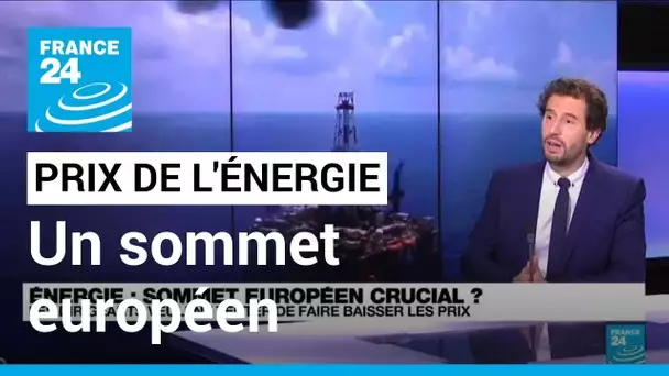 Énergie: Les dirigeants européens se réunissent pour tenter de faire baisser les prix