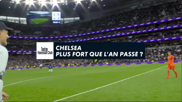 Chelsea : plus fort que l'an passé ?