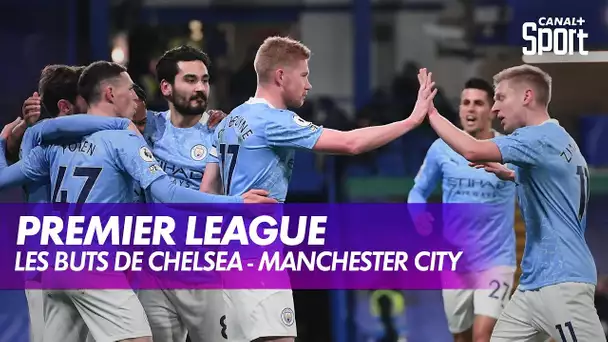 Les buts et le débrief de Chelsea - Manchester City