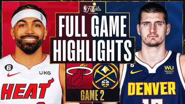 #8 HEAT at #1 NUGGETS | FULL GAME 2 HIGHLIGHTS | June 4, 2023