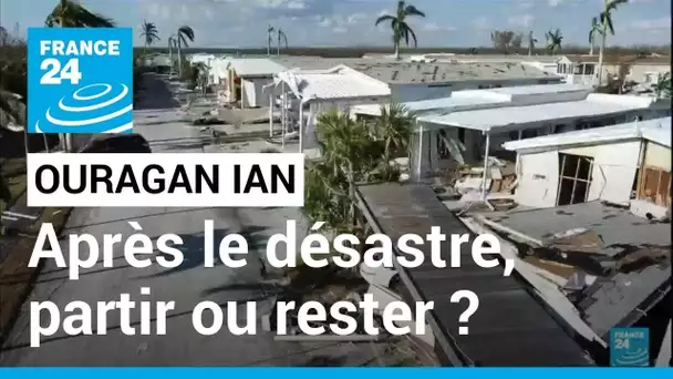 Ouragan Ian : partir ou rester, le dilemme des habitants de Floride • FRANCE 24