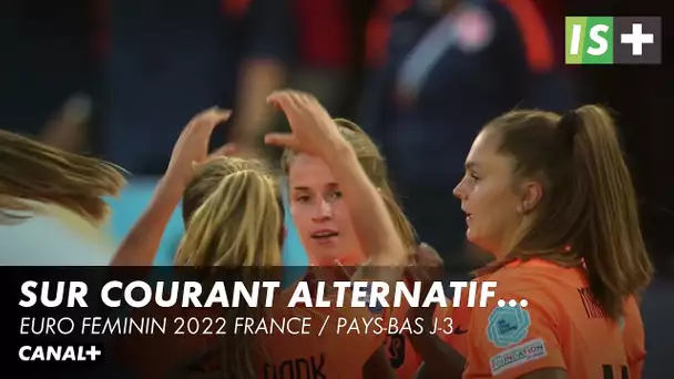 Les néerlandaises sur courant alternatif - Euro féminin 2022 France / Pays-Bas J-3