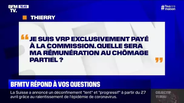 Je suis VRP payé à la commission. Quelle sera ma rémunération au chômage partiel ? BFMTV vous répond