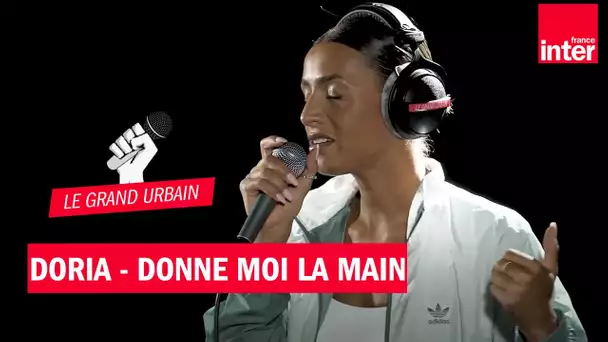 "Donne-moi la main", live inédit de Doria dans Le Grand Urbain