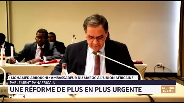 Parlement panafricain : une réforme de plus en plus urgente