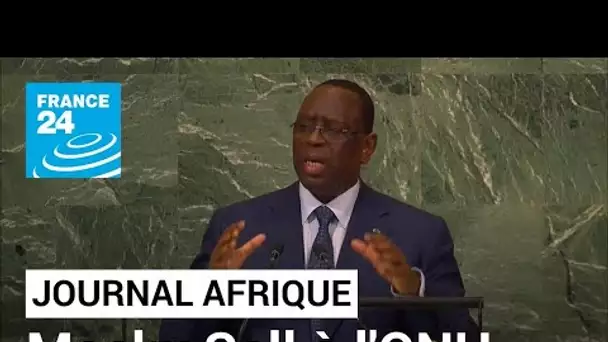 Le plaidoyer de Macky Sall à l’ONU : "l'Afrique a assez subi le fardeau de l'histoire" • FRANCE 24