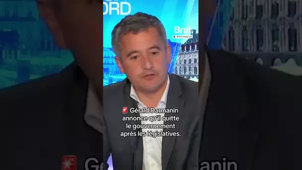 Gérald Darmanin annonce qu’il quitte le gouvernement après les élections législatives.