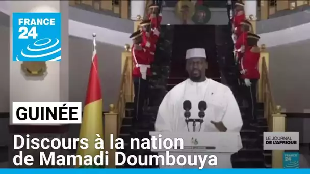 Guinée : discours à la nation de Mamadi Doumbouya • FRANCE 24