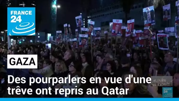 Gaza : des pourparlers en vue d'une trêve ont repris au Qatar • FRANCE 24