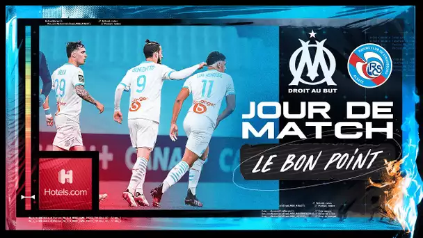 OM 1 - 1 Strasbourg | Les coulisses de la rencontre ⏱