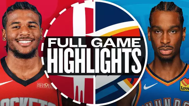 ROCKETS at THUNDER | FULL GAME HIGHLIGHTS | November 8, 2024