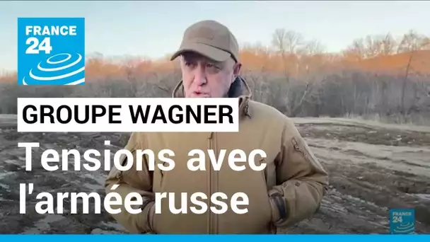 Tensions entre Wagner et l'armée russe : le groupe paramilitaire réclame des munitions