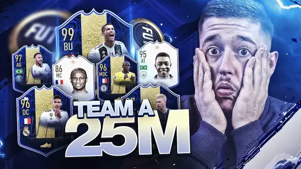 FUT 19 - MON ÉQUIPE INCROYABLE À 25 MILLIONS ! 😱