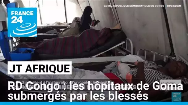 Les hôpitaux submergés par les blessés à Goma, lourde charge de travail pour les médecins