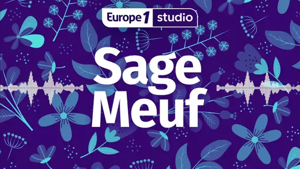 Sage-Meuf : Saison 2 Episode 6 - Quand est-ce que mon bébé fera (enfin) ses nuits ?