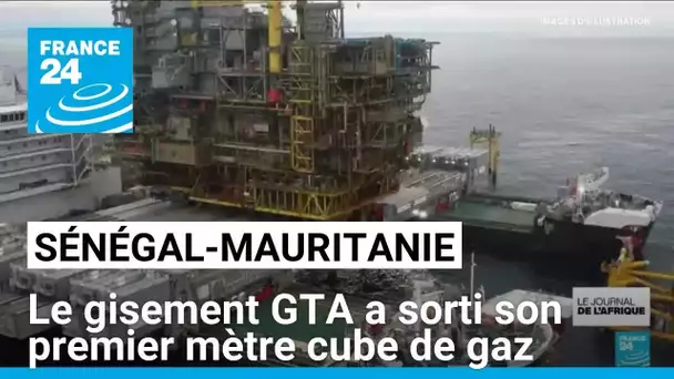 Sénégal-Mauritanie : le gisement GTA a sorti son premier mètre cube de gaz offshore • FRANCE 24