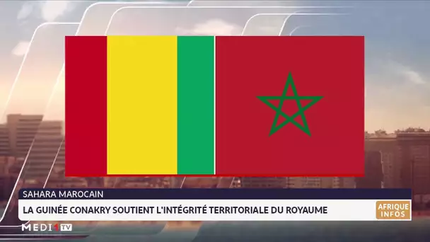 La Guinée réaffirme son soutien ferme à l´intégrité territoriale du Royaume