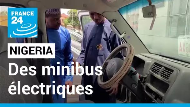 Au Nigeria, les transports publics passent à l'électrique • FRANCE 24