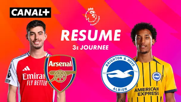 Le résumé de Arsenal / Brighton - Premier League 2024-25 (J3)