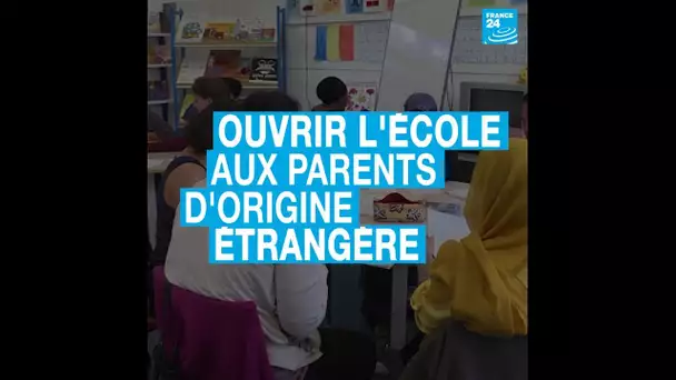 Pour la réussite des enfants, l'école s'ouvre aux parents d'origine étrangère