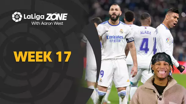 LaLiga Zone with Aaron West: Week 17