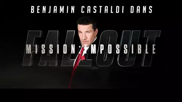 Mission Impossible - Fallout : Benjamin Castaldi en guest (Exclu Vidéo)