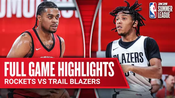 ROCKETS vs TRAIL BLAZERS | NBA SUMMER LEAGUE | FULL GAME HIGHLIGHTS