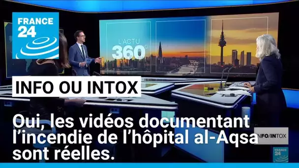 Oui, les vidéos documentant l’incendie de l’hôpital al-Aqsa sont réelles. • FRANCE 24