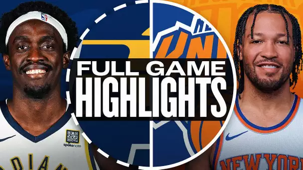 PACERS at KNICKS | FULL GAME HIGHLIGHTS | October 25, 2024