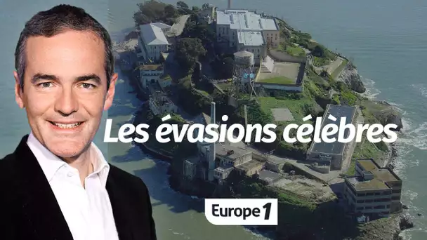 Au cœur de l'Histoire: Les évasions célèbres (Franck Ferrand)