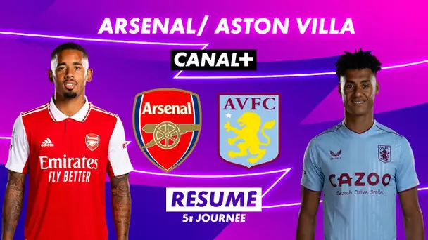 Le résumé d'Arsenal / Aston Villa - Premier League 2022-23 (5ème journée)