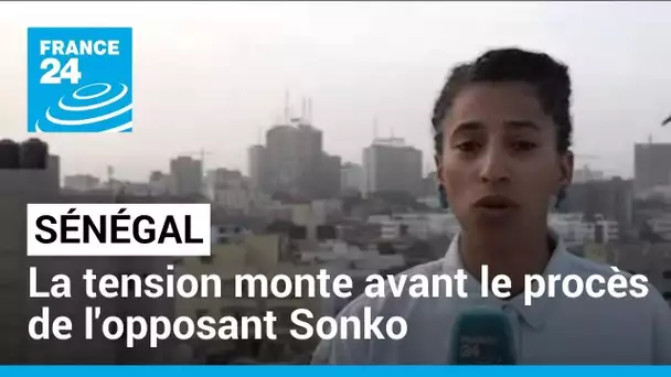 Heurts en Casamance : la tension monte au Sénégal avant le procès de l'opposant Sonko