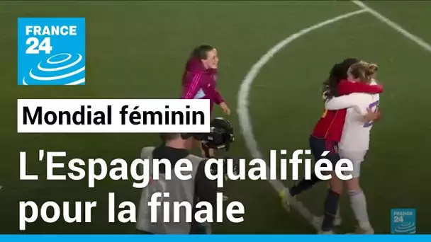 Mondial féminin: l'Espagne s'offre une première finale • FRANCE 24