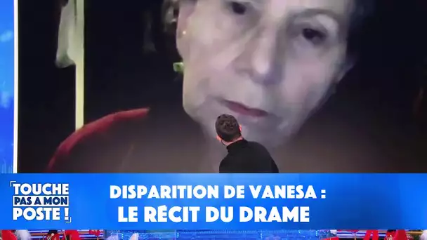 Disparition de Vanesa : le récit du drame