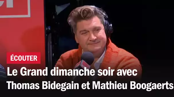 Le grand dimanche soir avec Thomas Bidegain et Mathieu Boogaerts en live