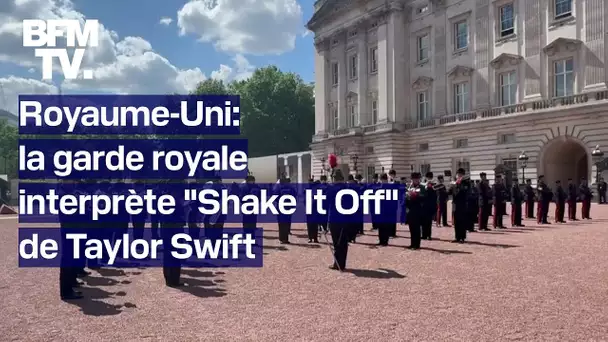 Royaume-Uni: la garde royale interprète un titre de Taylor Swift pour ses concerts à Londres