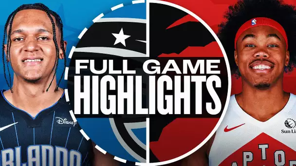 MAGIC at RAPTORS | FULL GAME HIGHLIGHTS | January 21, 2025