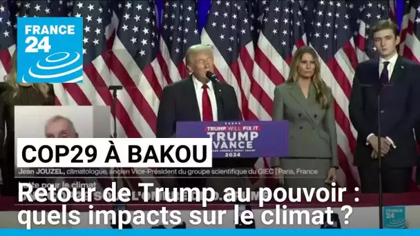 "Il n'y a pas beaucoup d'optimisme" : une COP29 sous l'ombre de Donald Trump • FRANCE 24